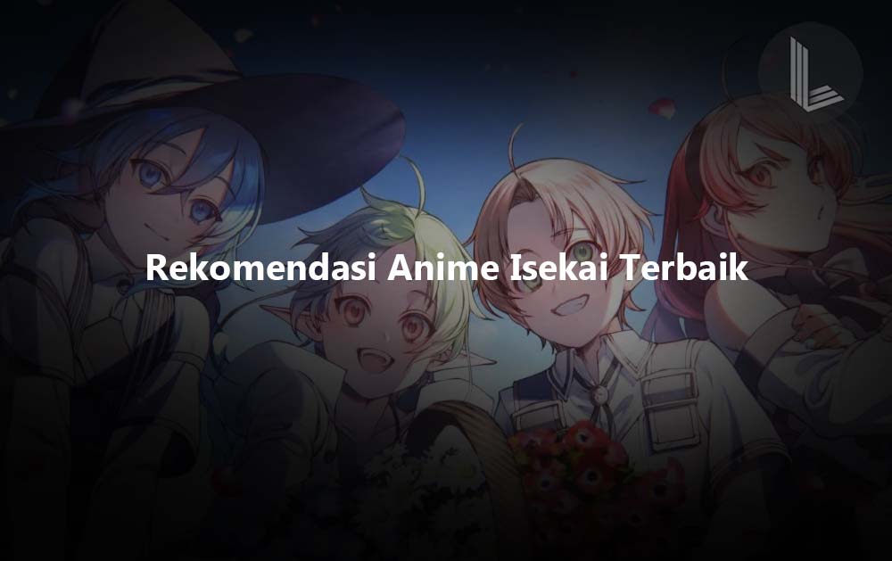 15 Rekomendasi Anime Isekai Terbaik Yang Harus Kamu Tonton 1602